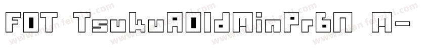 FOT TsukuAOldMinPr6N M字体转换